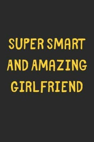Cover of Super Smart And Amazing Girlfriend