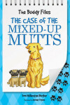 Book cover for The Case of the Mixed-Up Mutts