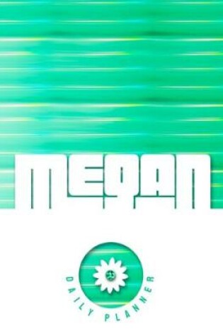 Cover of Megan Daily Planner