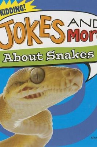 Cover of Jokes and More about Snakes