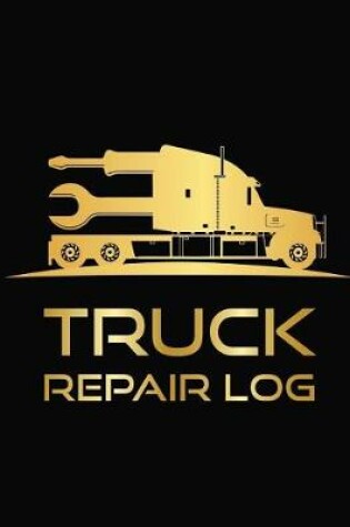 Cover of Truck Repair Log