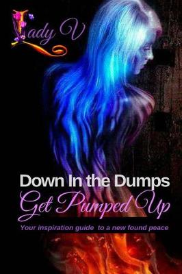 Book cover for Down in the Dumps...Get Pumped Up