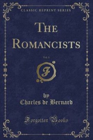 Cover of The Romancists, Vol. 1 (Classic Reprint)