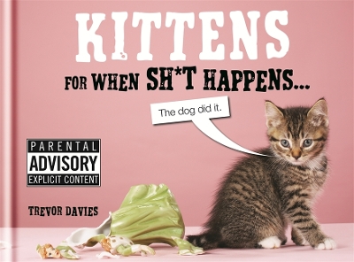 Book cover for Kittens For When Sh*t Happens