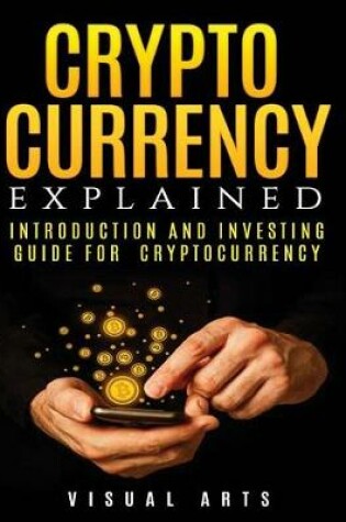 Cover of Cryptocurrency Explained