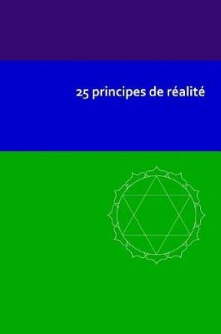 Cover of 25 principes de realite