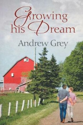 Cover of Growing His Dream Volume 2