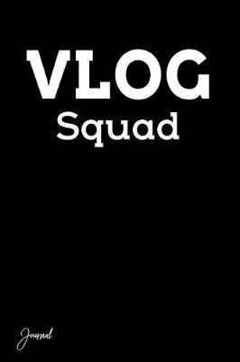 Book cover for Vlog Squad Journal