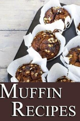 Cover of Muffin Recipes