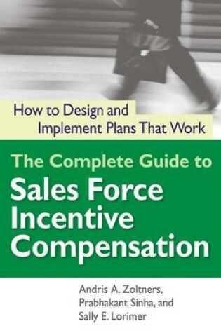 Cover of Complete Guide to Sales Force Incentive Compensation