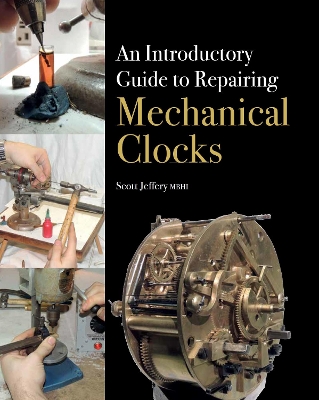 Cover of An Introductory Guide to Repairing Mechanical Clocks