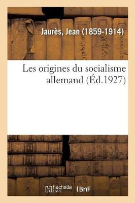 Book cover for Les Origines Du Socialisme Allemand