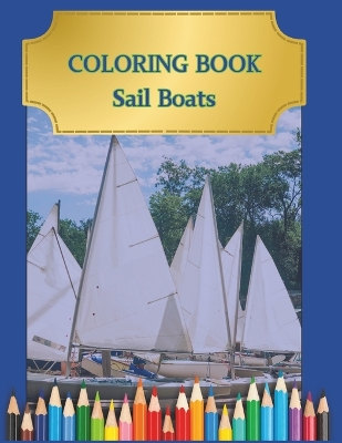 Book cover for COLORING BOOKS Sail Boats