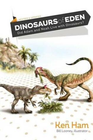Cover of Dinosaurs of Eden (Revised & Updated)