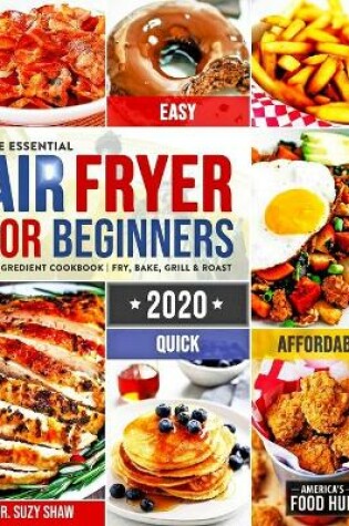 Cover of The Essential Air Fryer Cookbook for Beginners #2020