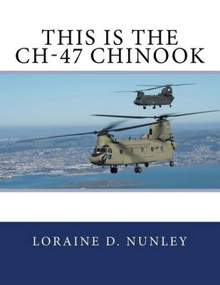 Book cover for This Is The CH-47 Chinook