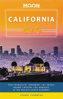Book cover for Moon California Road Trip (Third Edition)
