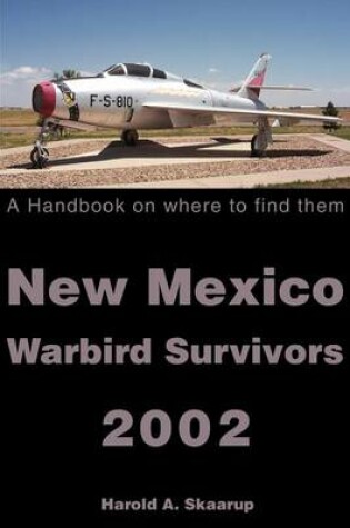 Cover of New Mexico Warbird Survivors 2002