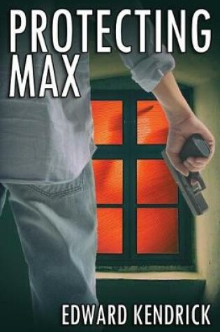 Cover of Protecting Max