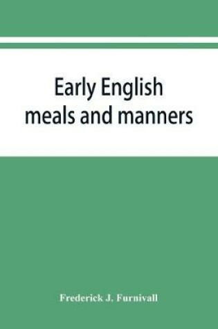 Cover of Early English meals and manners