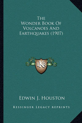 Book cover for The Wonder Book of Volcanoes and Earthquakes (1907) the Wonder Book of Volcanoes and Earthquakes (1907)