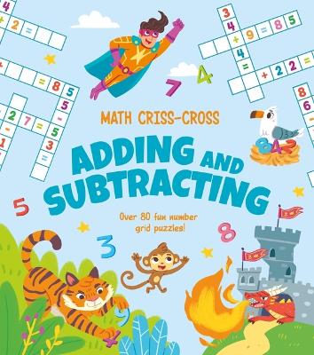 Book cover for Math Criss-Cross Adding and Subtracting