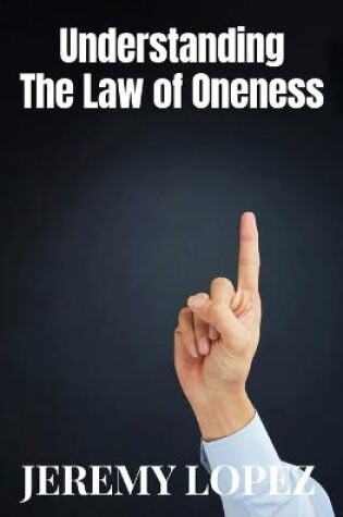 Cover of Understanding The Law of Oneness