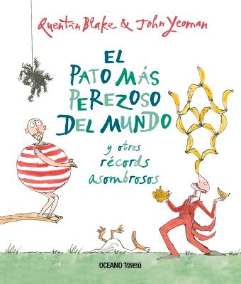 Cover of El Pato Más Perezoso del Mundo Y Otros Récords Asombrosos