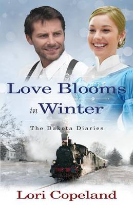 Love Blooms in Winter by Lori Copeland