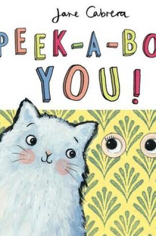 Cover of Peek-A-Boo You!