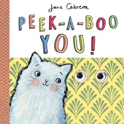 Book cover for Peek-A-Boo You!