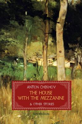 Book cover for The House with the Mezzanine and Other Stories