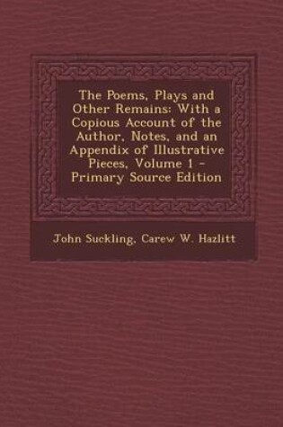 Cover of The Poems, Plays and Other Remains