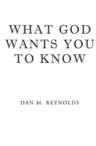 Cover of What God Wants You to Know