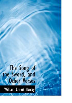 Book cover for The Song of the Sword, and Other Verses