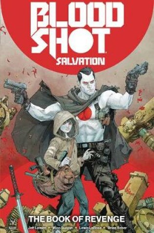 Cover of Bloodshot Salvation Vol. 1: The Book of Revenge