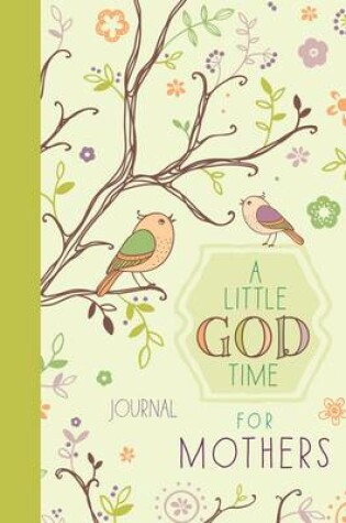 Cover of Little God Time for Mothers Journal