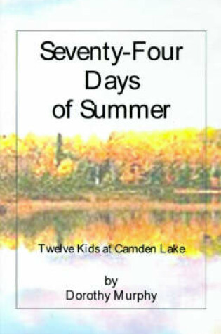 Cover of Seventy-Four Days of Summer