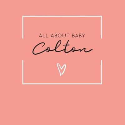 Book cover for All About Baby Colton