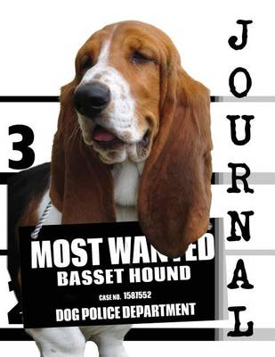 Cover of Most Wanted Basset Hound Journal