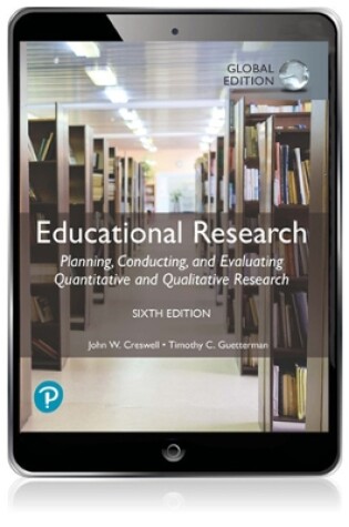 Cover of Educational Research: Planning, Conducting, and Evaluating Quantitative and Qualitative Research, Global Edition -- Pearson eText (OLP)