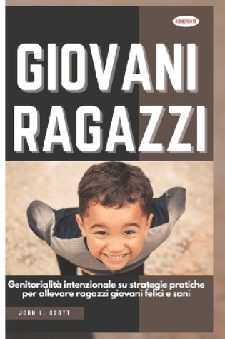 Cover of Giovani Ragazzi