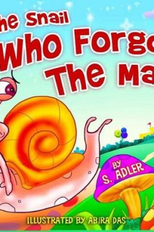 Cover of The Snail Who Forgot the Mail