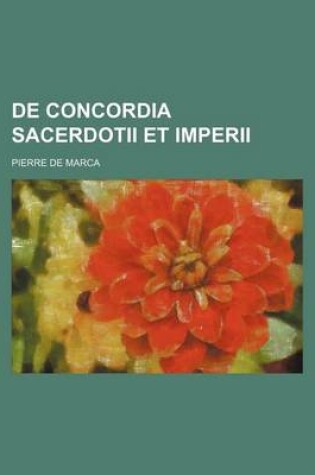 Cover of de Concordia Sacerdotii Et Imperii