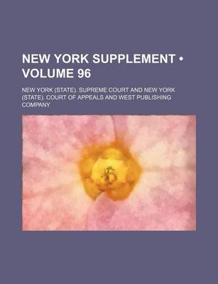 Book cover for New York Supplement (Volume 96)