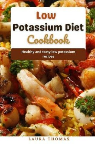 Cover of Low Potassium Diet Cookbook