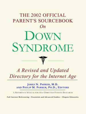 Book cover for The 2002 Official Parent's Sourcebook on Down Syndrome