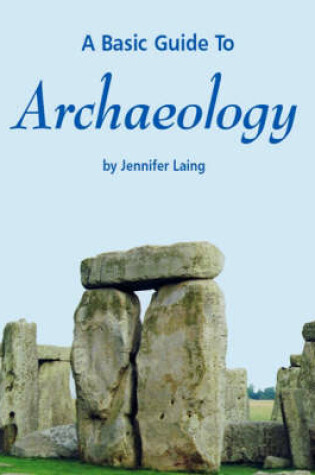 Cover of A Basic Guide to Archaeology