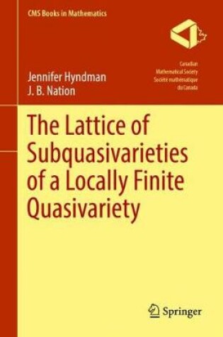 Cover of The Lattice of Subquasivarieties of a Locally Finite Quasivariety