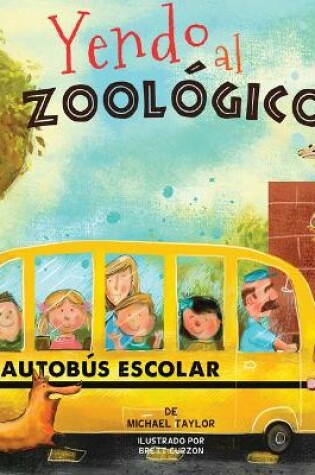 Cover of Yendo Al Zool�gico